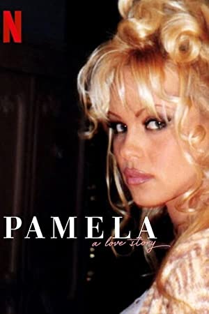 Pamela Anderson Bir Aşk Hikâyesi